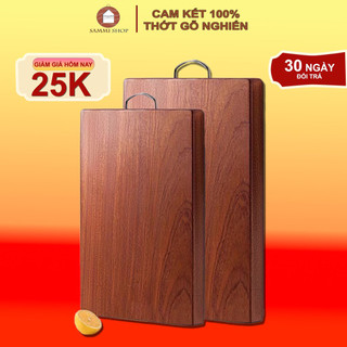  Thớt gỗ chữ nhật ,gỗ nghiến tây bắc thớt gỗ không tâm nguyên khối độ bền cao Sammi shop 