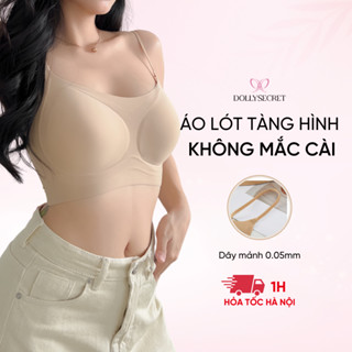 Áo Bra Không Viền Mỏng Mịn Dây Nhỏ 0.5mm DOLLYSECRET Không Mắc Cài Tàng Hình A60