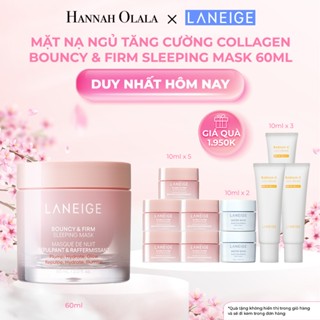 [LANEIGE X HANNAH] Mặt Nạ Ngủ Laneige Bouncy & Firm Sleeping Mask 60ml tăng cường collagen và làm săn chắc da