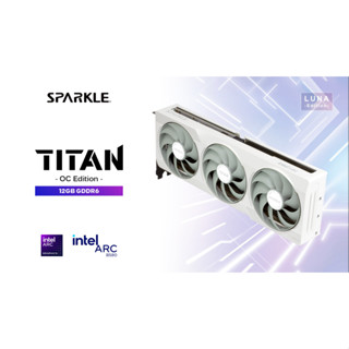  Card Vga Đồ Họa Intel® ArcTM B580 12GB GDDR6 TITAN Luna OC SPARKLE  BH 36 Tháng  