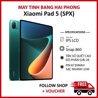  Máy tính bảng Xiaomi Mi Pad 5  SPX  RAM 6 256GB chip Snapdragon 860 màn 120Hz pin 8720 mAh 