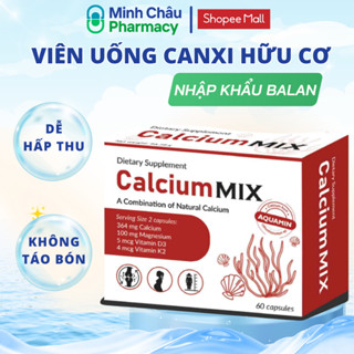 Viên uống bổ sung Canxi & Vitamin D3K2  cho mẹ bầu, mẹ sau sinh, người lớn tuổi Calxium Mix khẩu BaLan, 60V/30V