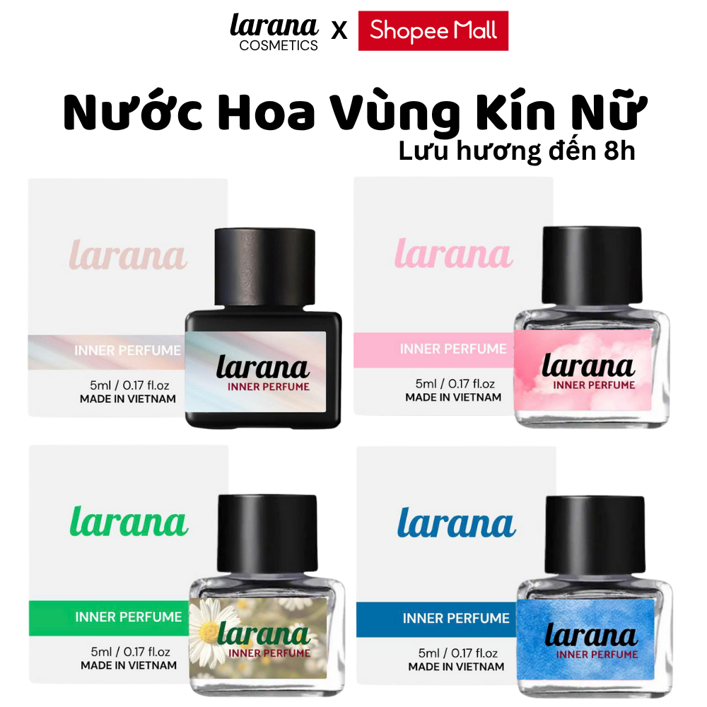 Nước hoa vùng kín Larana Inner Perfume – hương thơm quyến rũ, lưu hương lâu, khử mùi hiệu quả, tiện lợi với dung tích 5m