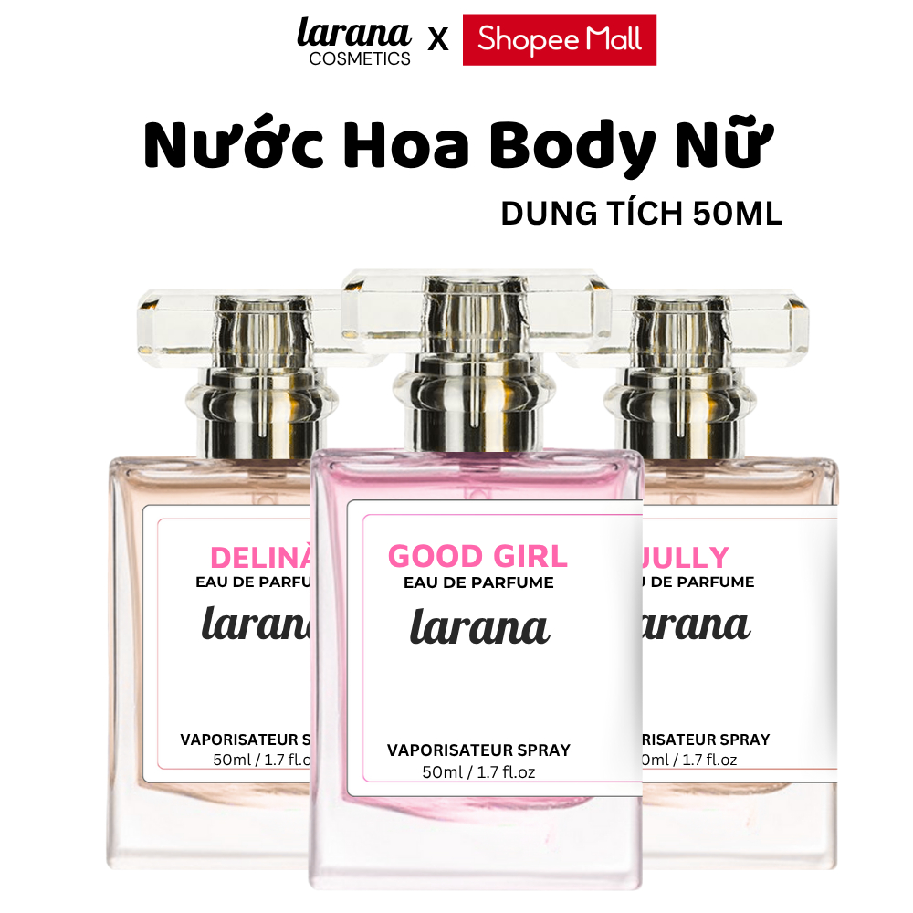 Nước hoa nữ thơm lâu thương hiệu Larana, hương thơm nữ tính, sang trọng, quyến rũ quý phái dung tích