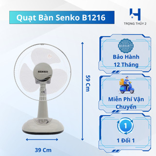 Quạt Bàn Senko Chính Hãng B1216 Công Suất 40W - Gió Êm, Không Ồn, Tiện Lợi, Bảo Hành Chính Hãng