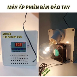 Máy ấp trứng tự chế( giá sỉ ) tỉ lệ nở cao (Bảo hành 2 năm )