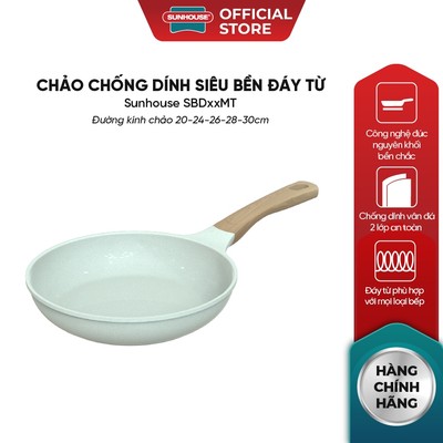 Chảo chống dính siêu bền đáy từ Sunhouse SBD20-24-26-28-30MT - Nhôm đúc nguyên khối - Dùng mọi loại bếp
