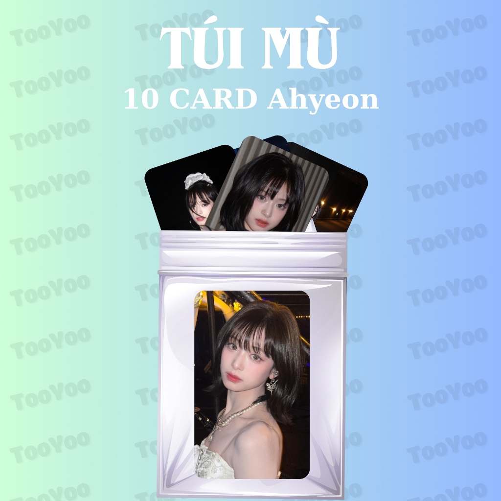 Túi mù gồm 10 card Ahyeon (Baby Monster) bo góc không trùng TooYoo CARD0107
