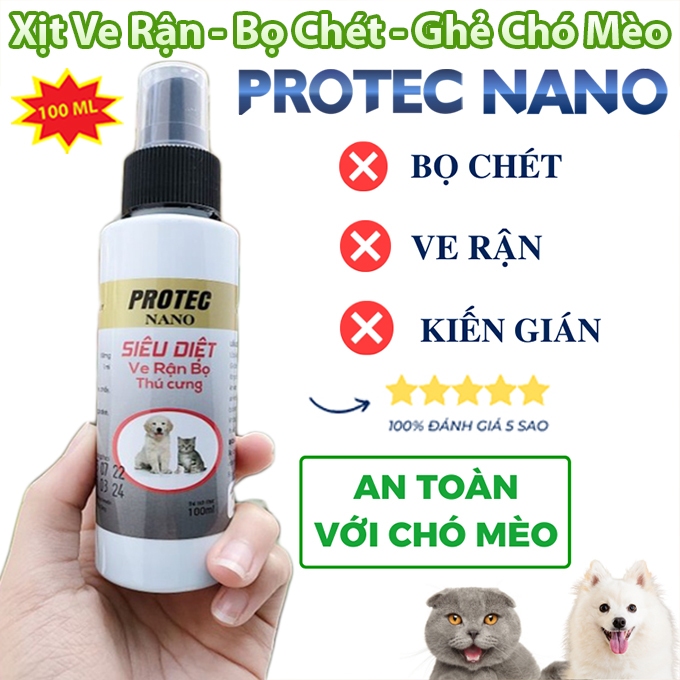 Dung Dịch Xịt Ve Rận, Bọ Chét Chó Mèo PROTEC NANO 100ml Chính Hãng - Loại Bỏ Trứng Ấu Trùng Lành Tín