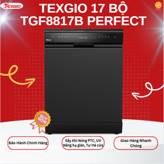 Máy rửa bát Texgio 17 bộ TGF8817B Perfect,Sấy khí nóng, Tự động hé cửa