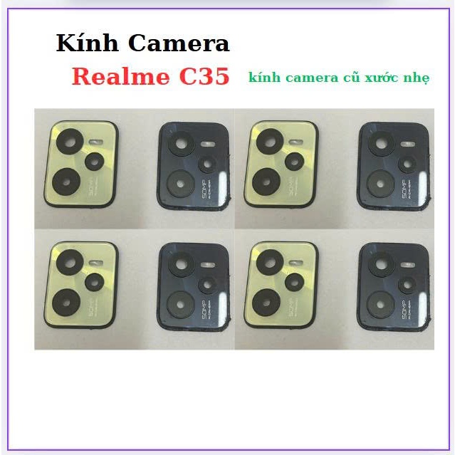 kính camera realme c35,kính camera cũ xước nhẹ