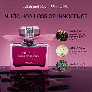  Nước Hoa Lilith and Eve Loss of Innocence Eau de Perfume 50ml quyến rũ gợi cảm lưu hương lâu cho body 8H 