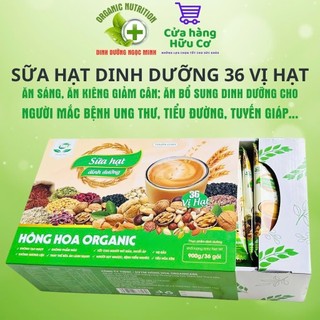  Sữa Hạt Dinh Dưỡng 36 Vị Không Đường Thuần Chay Không Đậu Tương Hồng Hoa Organic Care hộp 900g 