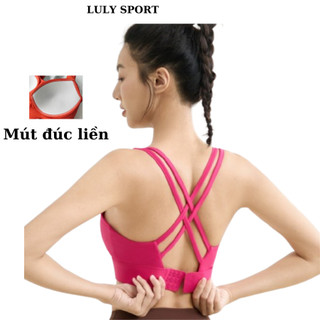  Áo bra tập gym yoga mút đúc liền LULY SPORT bra form đanh,chất đẹp và bản lưng sau dây xinh xỉu 