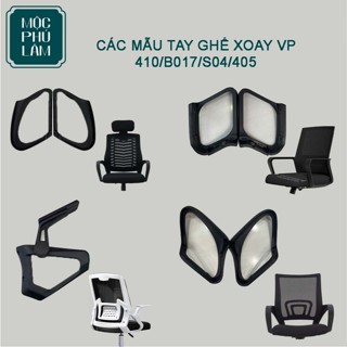 (Kèm ốc) TAY GHẾ | Tay ghế văn phòng | Ghế xoay văn phòng 405,408,410,B017,S04 I Phụ kiện thay thế Mộc Phú Lâm