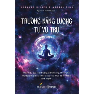 Sách - Trường Năng Lượng Từ Vũ Trụ (TTR Books HCM)
