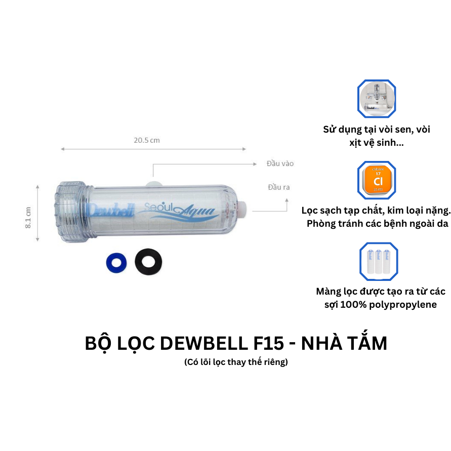 Bộ lọc nước nhà tắm Dewbell F15 ( 1 vỏ lọc + 1 lõi )