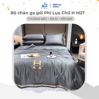 Bộ chăn ga gối Phi Lụa Chữ H chăn chần bông M2T BEDDING LUXURY hàng cao cấp - Chăn kèm ruột
