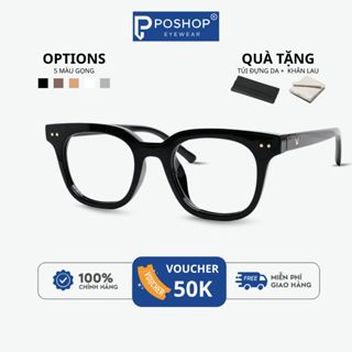 Gọng Kính Cận Nhựa Dẻo Mắt Vuông POSHOP EYEWEAR Phụ Kiện Thời Trang Sành Điệu SS