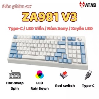 Bàn phím cơ ATAS ZA981 V3 full size 98 Key - Có Hotswap - Red switch - Núm xoay - Led Rainbown