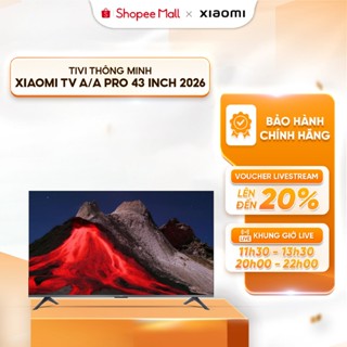 [HÀ NỘI / HCM] Tivi Xiaomi A/ A Pro 43 inch Google TV QLED 2026