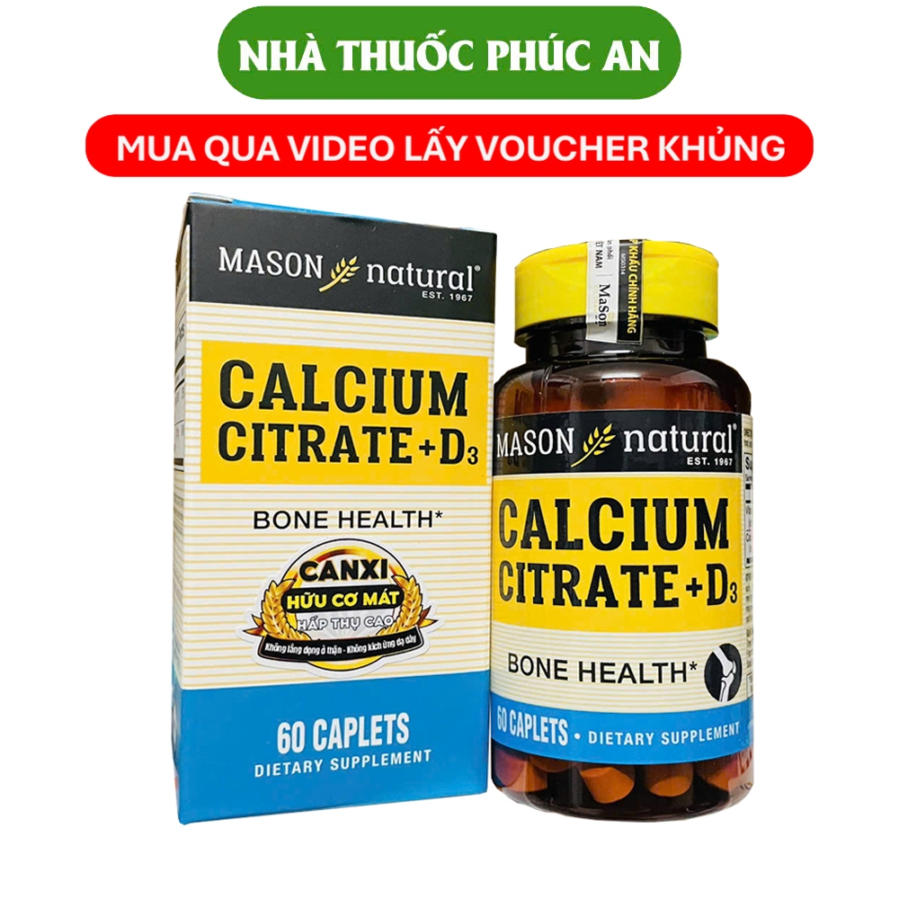Viên uống bổ sung Canxi hữu cơ + Vitamin D3 Mason Natural Calcium Citrate + D3 Mỹ 60 viên