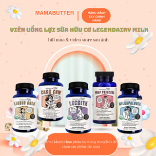 Viên Uống Lợi Sữa Hữu Cơ LEGENDAIRY MILK [ Hàng Air đủ bill ]