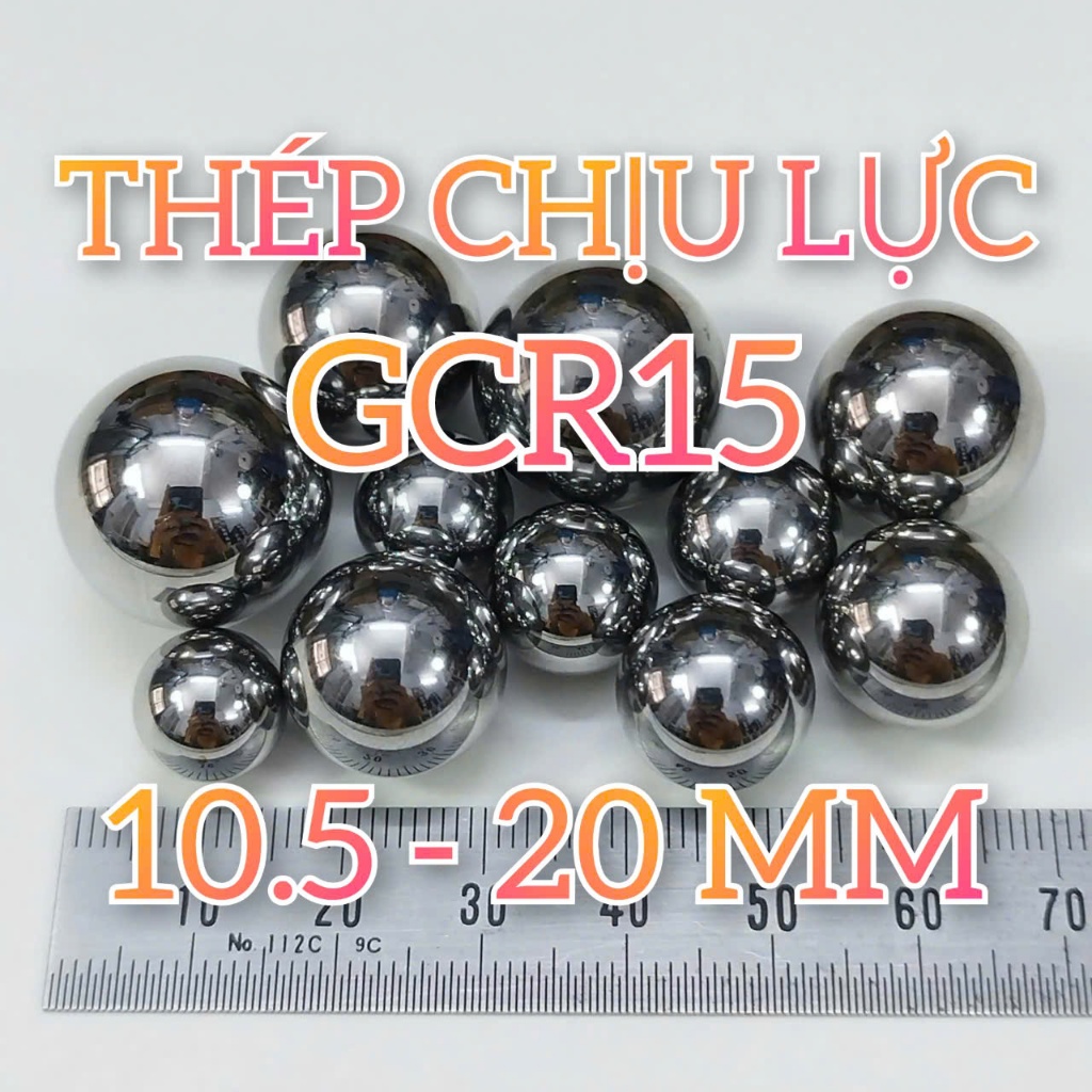 BI THÉP CHỊU LỰC GCR15 (10.5-20 mm) thép Chrome Carbon cao dùng cho vòng bi, xe đạp, đai ốc vít me, 