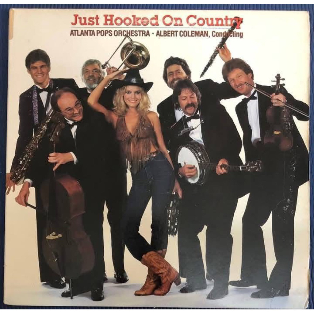 ĐĨA THAN - JUST HOOKED ON COUNTRY - ATLANTA POP ORCHESTRA- ALBERT COLEMAN