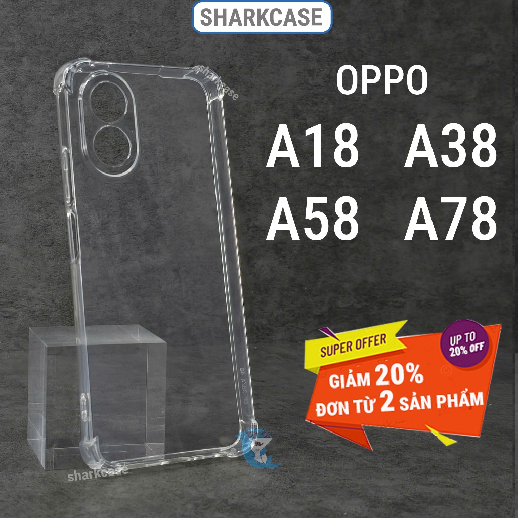 Ốp lưng Oppo A18 / A38 / A58 / A78 4G 5G dẻo trong suốt silicon cao cấp chống sốc bảo vệ cam shark