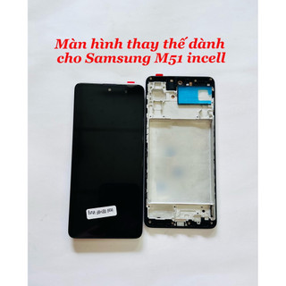 Màn hình thay thế dành cho samsung M51 zin oled 2ic - incell (phản quang) kèm khung phôi to như zin máy