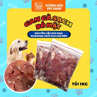 1kg Gan Gà Sạch Bỏ Mật cấp đông dùng làm raw food, nấu pate cho chó mèo - Sương Sáo Shop