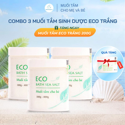 Combo 3 Muối Tắm Sinh Dược Eco 400g Tặng 1 Lọ Muối Tắm Eco Sinh Dược 200g Hỗ Trợ Giảm Chàm Sữa, Hăm Tã Cho Bé