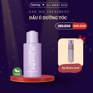  Dầu ủ OIL TREATMENT New 2024 hỗ trợ giảm rụng nhanh mọc nhanh dài - All About Hair 