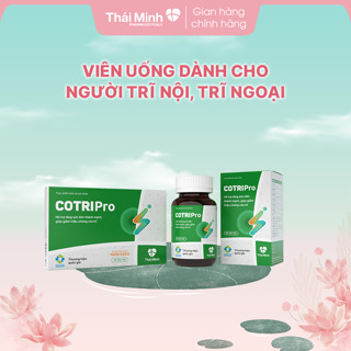 [Che tên] CotriPro Thái Minh Viên & Gel - Dùng khi bị trĩ nội, trĩ ngoại, táo bón và đau rát hậu môn - Hộp 20 & 80 viên