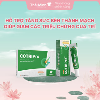 [Che tên] Viên uống Cotripro Thái Minh - Hỗ trợ trĩ nội, trĩ ngoại, táo bón và đau rát hậu môn - Hộp 20v/ gel 25gr