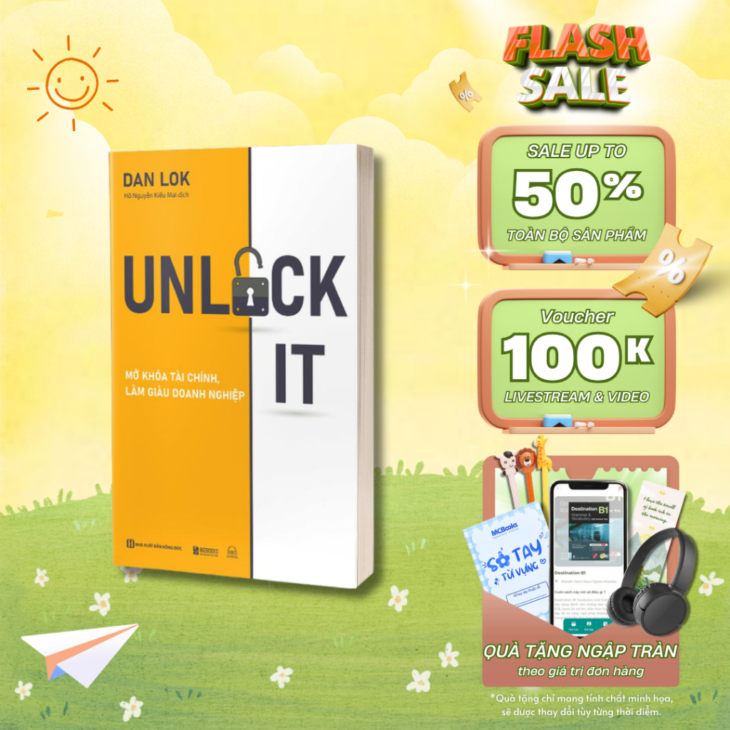 Sách - Unlock It Mở Khóa Tài Chính, Làm Giàu Doanh Nghiệp - Để Đạt Được Sự Giàu Có, Thành Công Và Ý 
