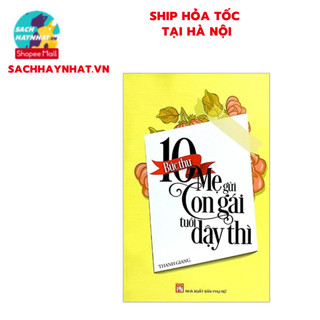 Sách - 10 Bức Thư Mẹ Gửi Con Gái Tuổi Dậy Thì (Tái Bản 2019)