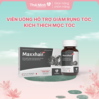 Viên uống mọc tóc Maxxhair Thái Minh - Hỗ trợ giảm nguy cơ rụng tóc, bạc tóc giúp tóc phát triển tốt hơn - Hộp 30v & 60v
