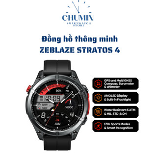 Zeblaze Stratos 2 Plus, Zeblaze Stratos 4 - Điện thoại kết nối, loa mic nghe gọi, Màn hình AMOLED, GPS độc lập