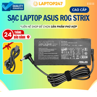 Sạc Laptop ASUS TUF Gaming/ ROG Strix / Zephyrus/ ASUS ROG Mothership - Sạc ASUS ZIN New BH 12 Tháng