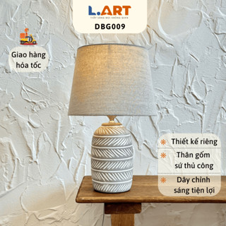  Đèn ngủ để bàn LART DBG009 trang trí phòng ngủ kiểu dáng vintage chất liệu gốm sứ thủ công chỉnh sáng tiện lợi 