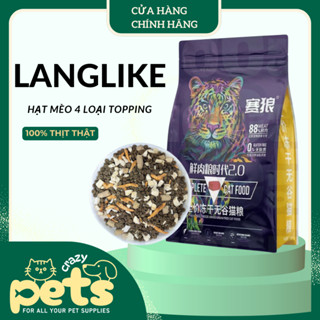 Thức ăn hạt khô LANGLIKE cho mèo 100% thịt thật,đa dạng Topping - Crazy Pet