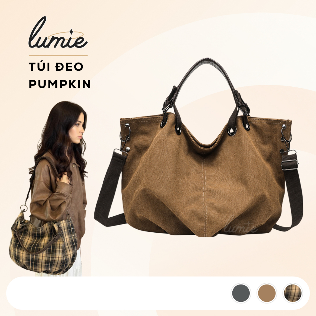 Túi Pumpkin Vải Canvas Phối Quai Da Dày Dặn Nhiều Ngăn Sức Chứa Lớn Đeo Vai Đeo Chéo Đi Làm Đi Học
