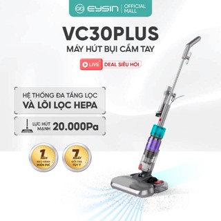 Máy hút bụi có dây EYSIN [VC30Plus] Công suất 500W Lực hút mạnh 20000PA Lõi lọc HEPA lọc sạch bụi 0.25 micron lau sàn