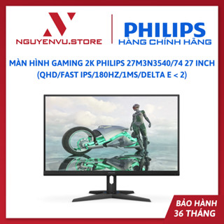 Màn hình Gaming 2K Philips 27M3N3540/74 27 inch (QHD/Fast IPS/180Hz/1ms/Delta E < 2) - Hàng chính hãng