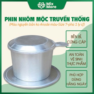 Phin nhôm mộc không anode pha cà phê truyền thống màu nguyên bản, phù hợp pha chế tại quán, tại nhà, chất lượng Mixmore
