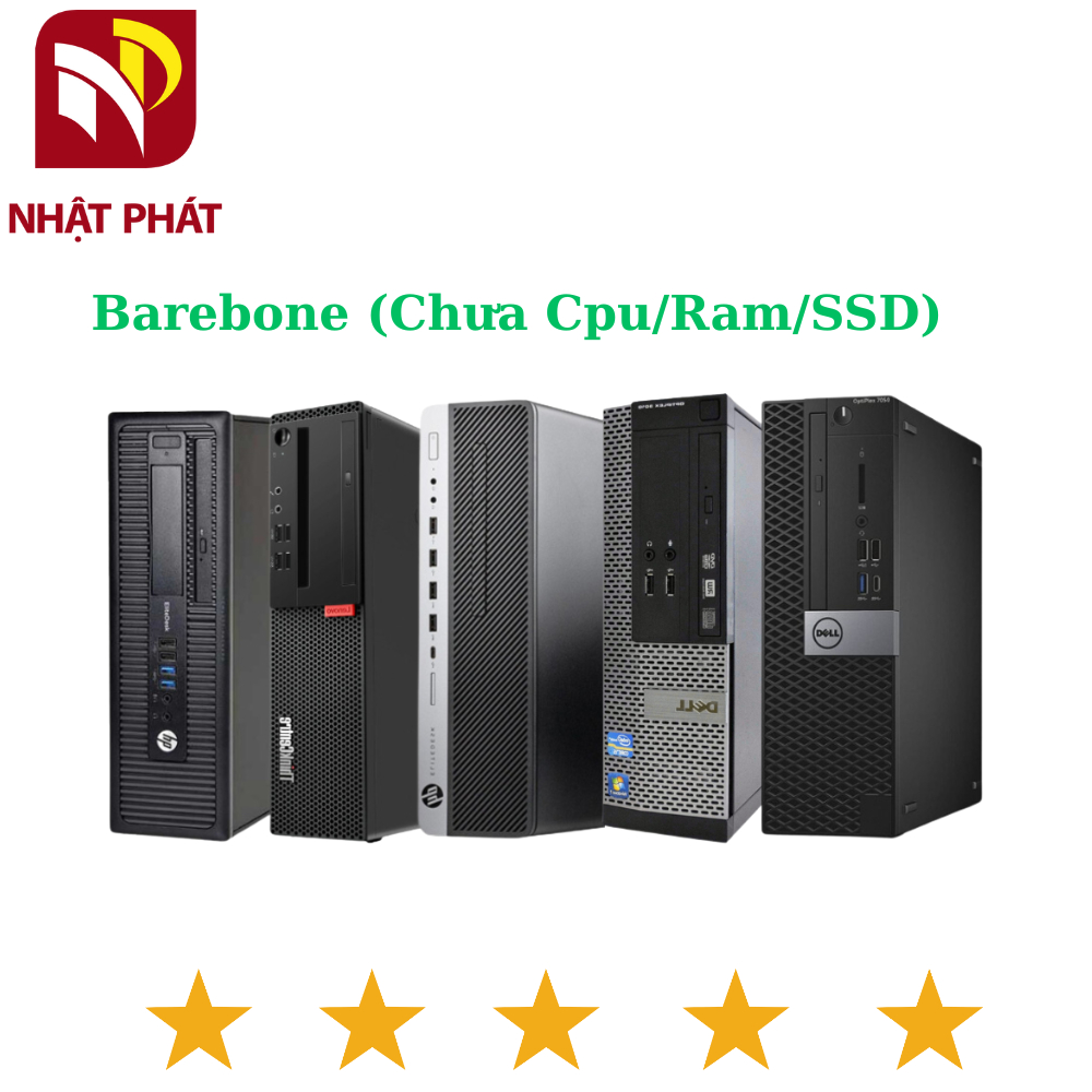 Barebone máy tính đồng bộ Dell/ HP/ Lenovo giá tốt cho khách tự lắp ráp