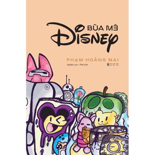 [Sách] Bùa mê Disney - Phạm Hoàng Mai