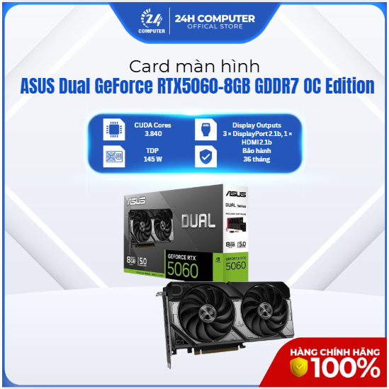 Card màn hình ASUS Dual GeForce RTX 5060/5060 ZOTAC - 8GB GDDR7 OC Edition - Bảo Hành Chính hãng 36 